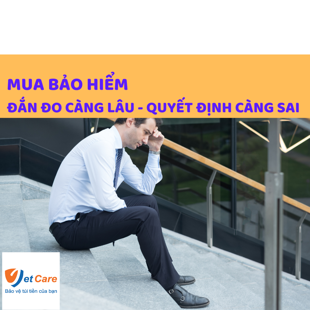 Mua bảo hiểm - đắn đo càng lâu, quyết định càng sai?